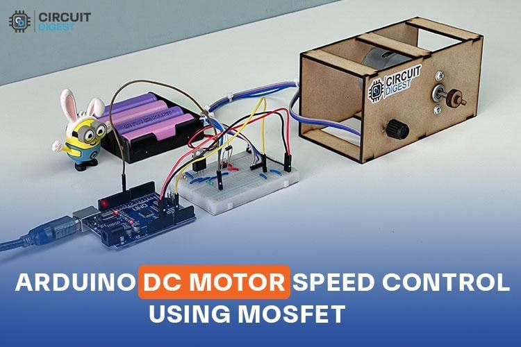  Arduino DC Motor Speed Control using MOSFET Transistor