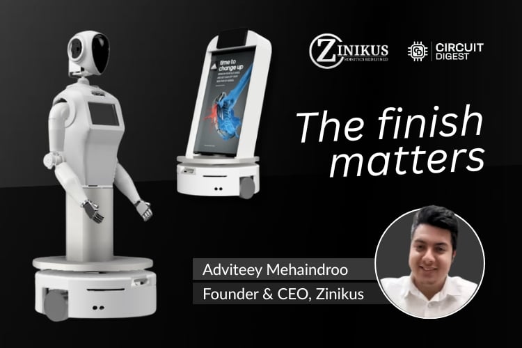 Adviteey Mehaindroo of Zinikus on Building a Robotics Company