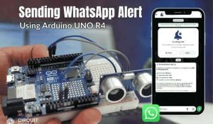  Send WhatsApp Messages from Arduino Uno R4 