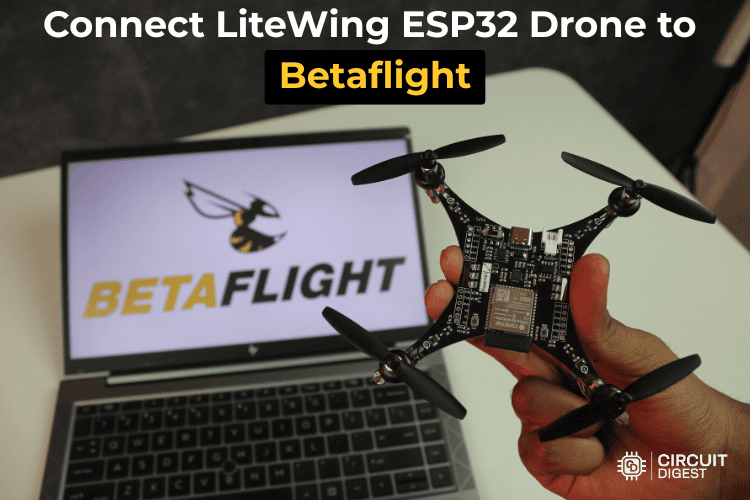  How to Connect the LiteWing ESP32 Drone to Betaflight